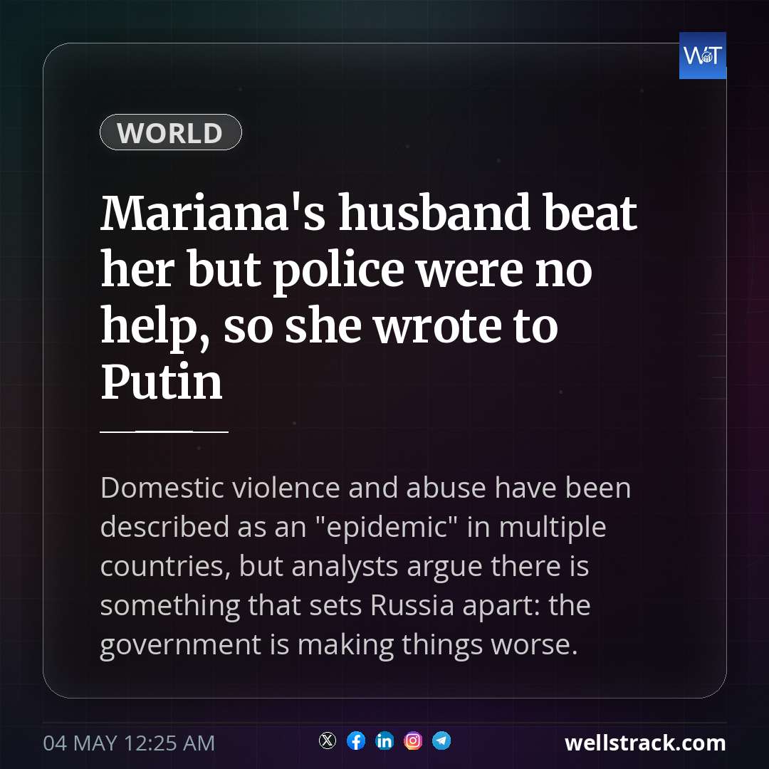 Mariana's husband beat her but police were no help, so she wrote to Putin