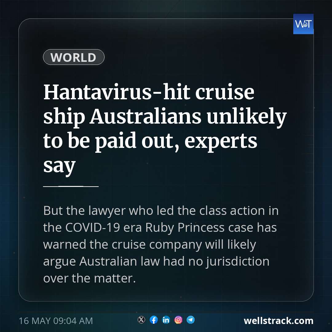 Hantavirus-hit cruise ship Australians unlikely to be paid out, experts say — WellsTrack