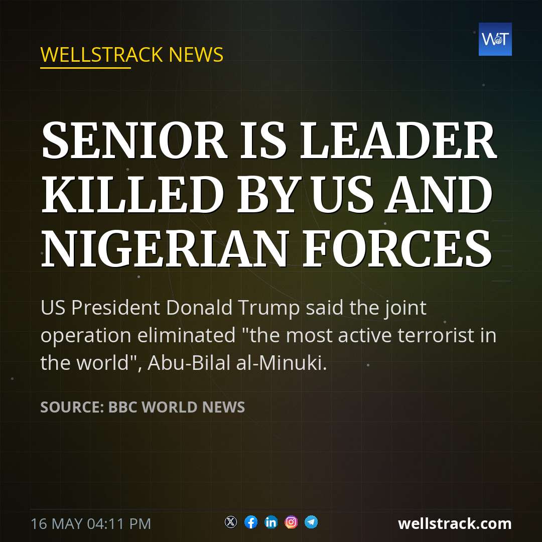 Senior IS leader killed by US and Nigerian forces — WellsTrack