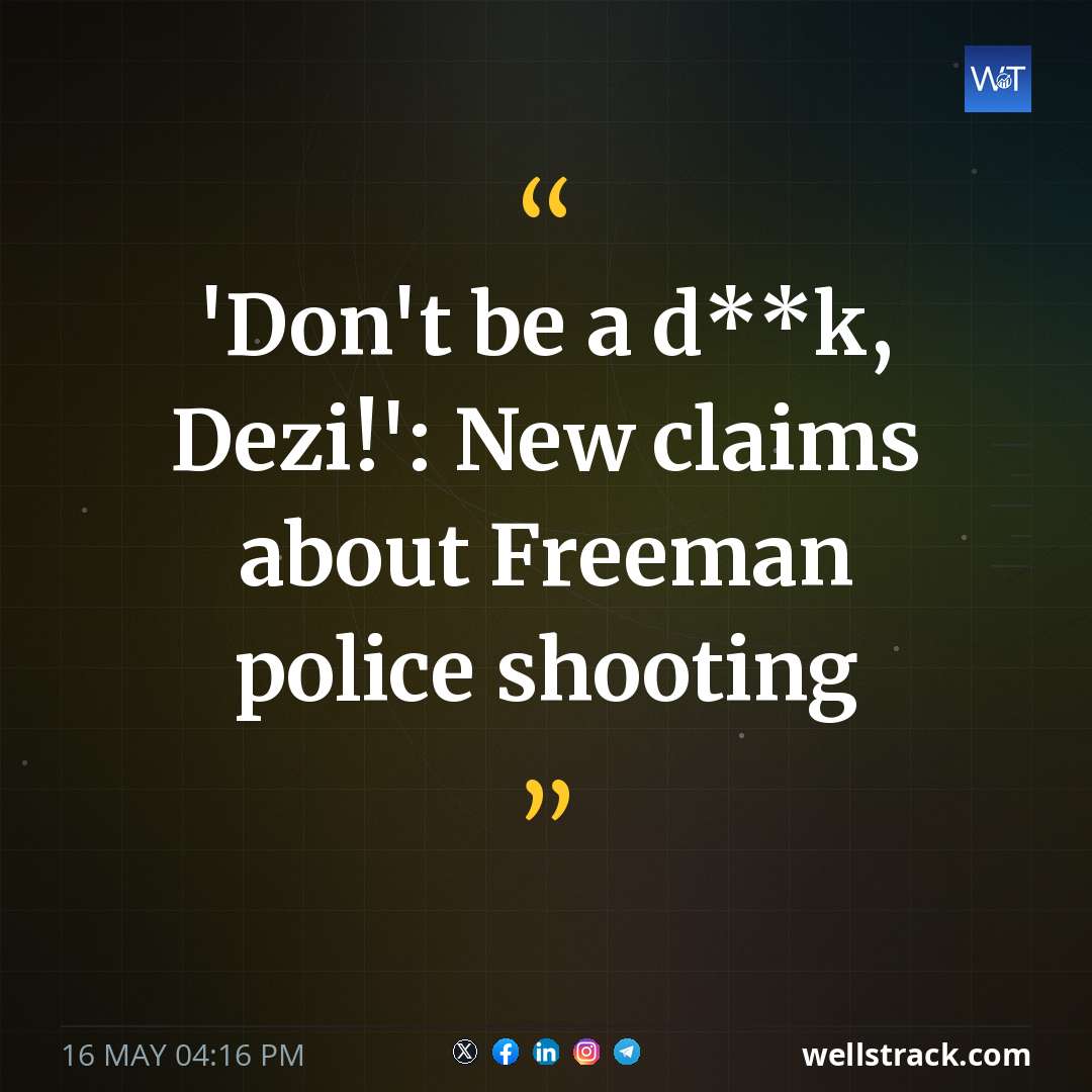 'Don't be a d**k, Dezi!': New claims about Freeman police shooting — WellsTrack