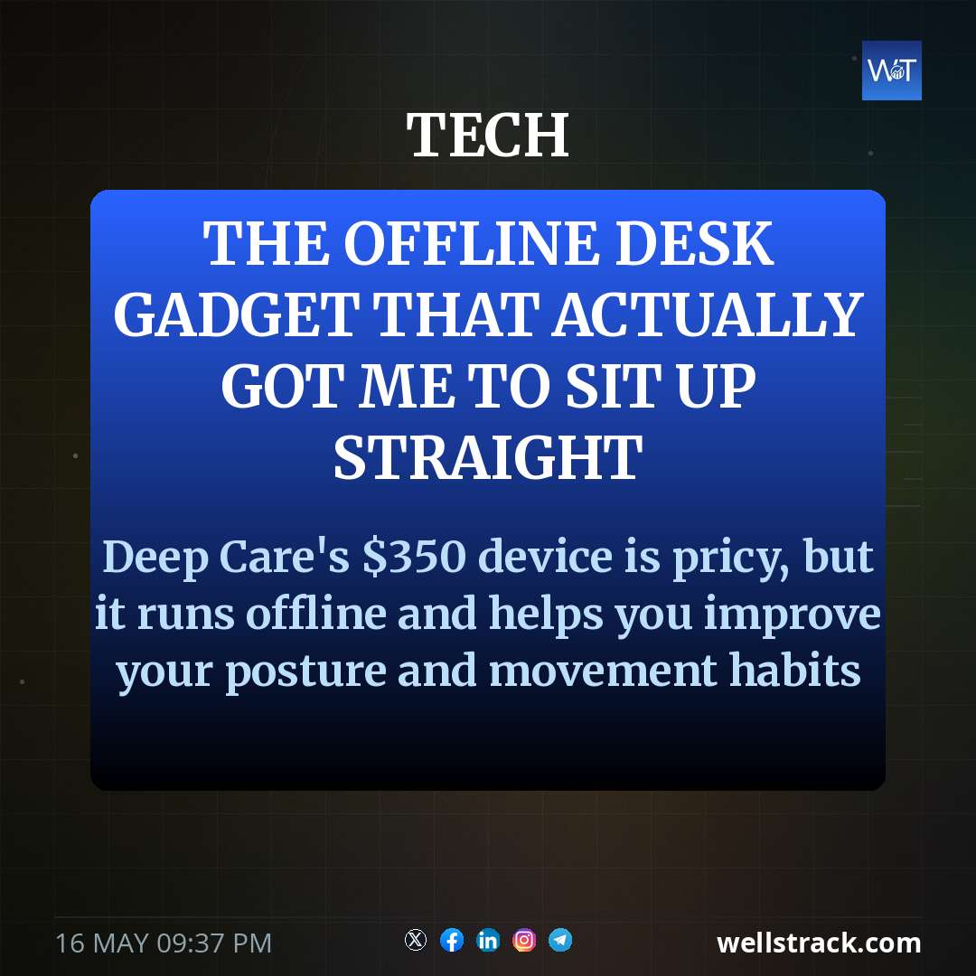 The offline desk gadget that actually got me to sit up straight — WellsTrack