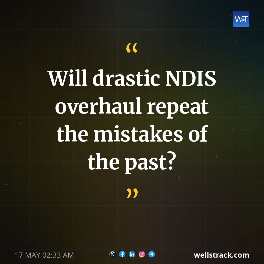 Will drastic NDIS overhaul repeat the mistakes of the past? — WellsTrack