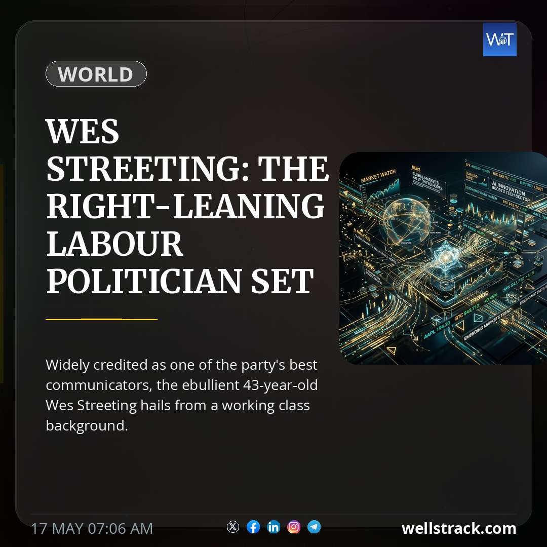 Wes Streeting: The right-leaning Labour politician set to run for leadership — WellsTrack