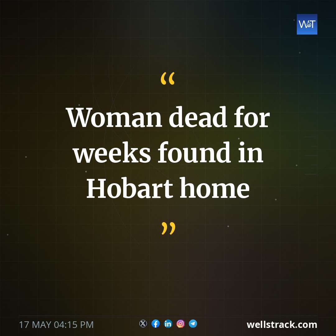 Woman dead for weeks found in Hobart home — WellsTrack