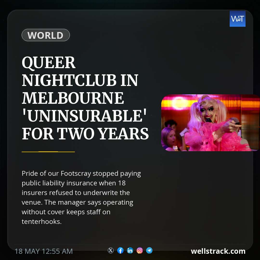 Queer nightclub in Melbourne 'uninsurable' for two years — WellsTrack