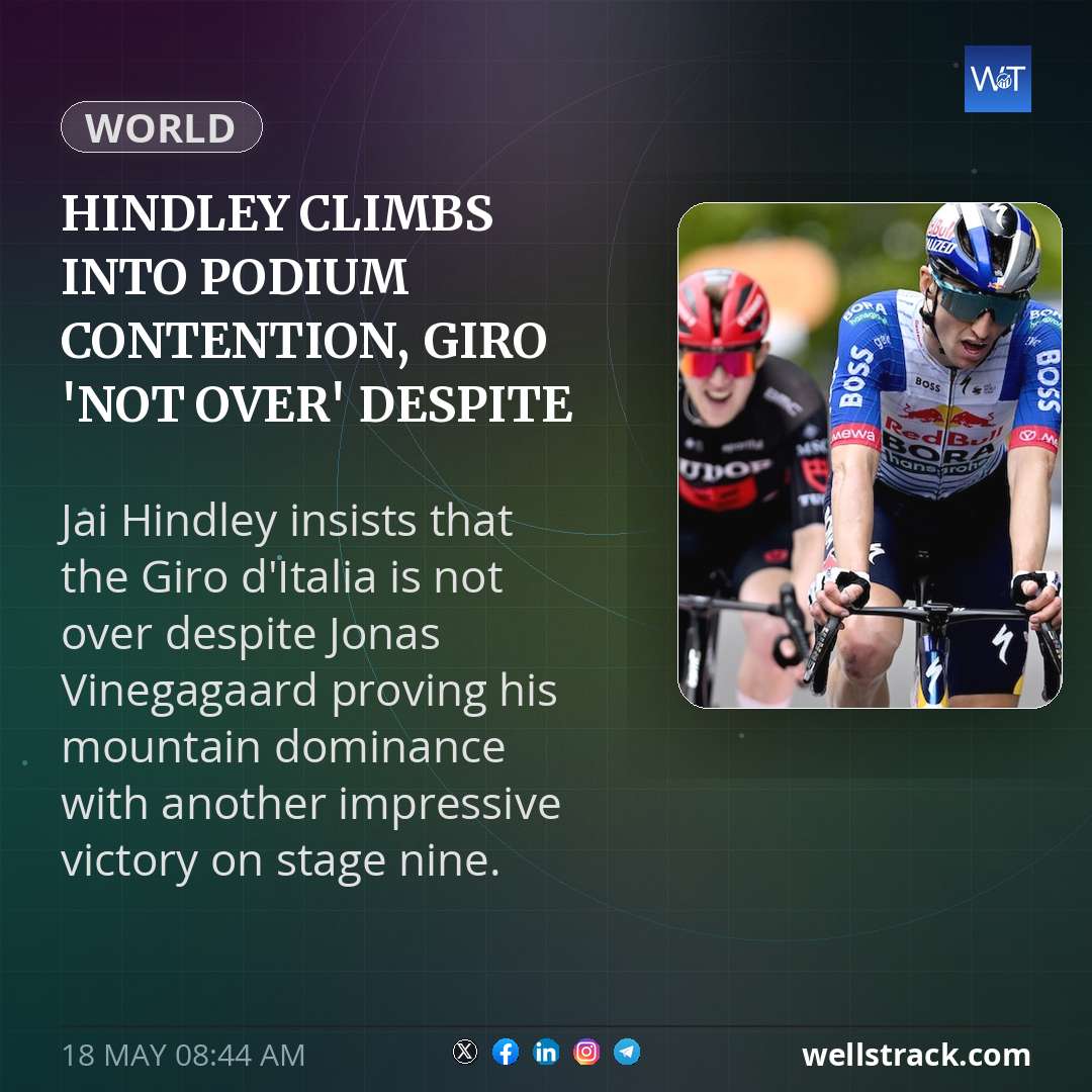 Hindley climbs into podium contention, Giro 'not over' despite Vingegaard win — WellsTrack