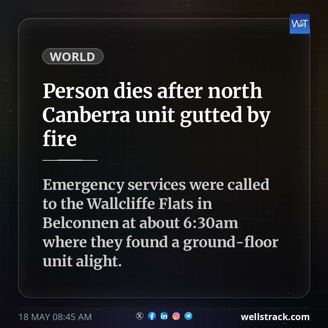 Person dies after north Canberra unit gutted by fire — WellsTrack