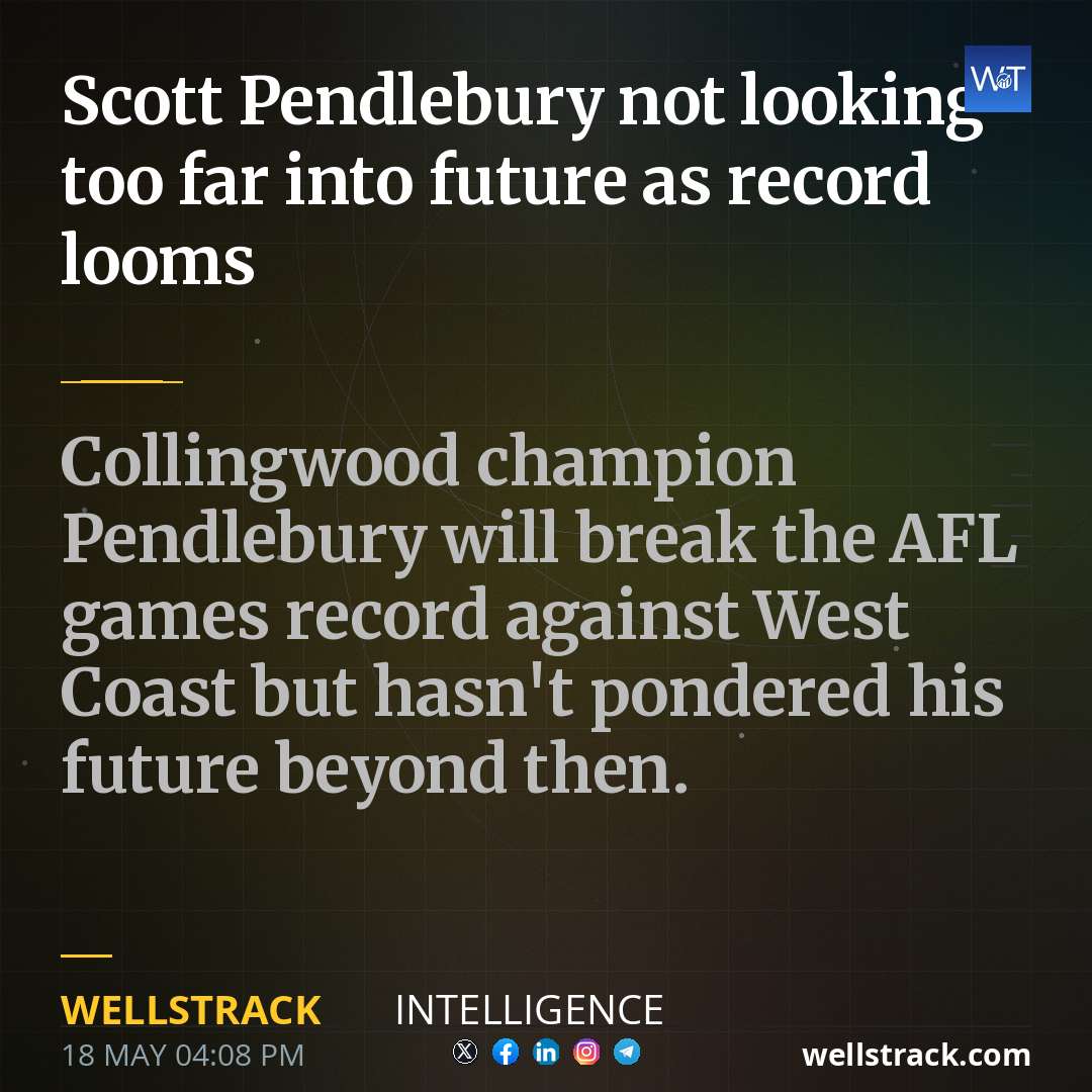 Scott Pendlebury not looking too far into future as record looms — WellsTrack