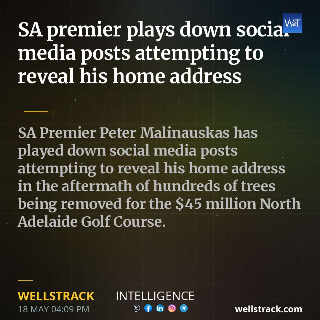 SA premier plays down social media posts attempting to reveal his home address — WellsTrack