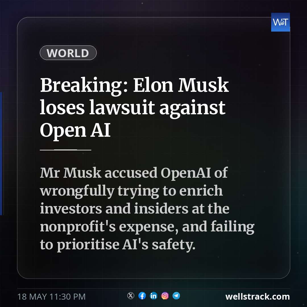 Breaking: Elon Musk loses lawsuit against Open AI — WellsTrack