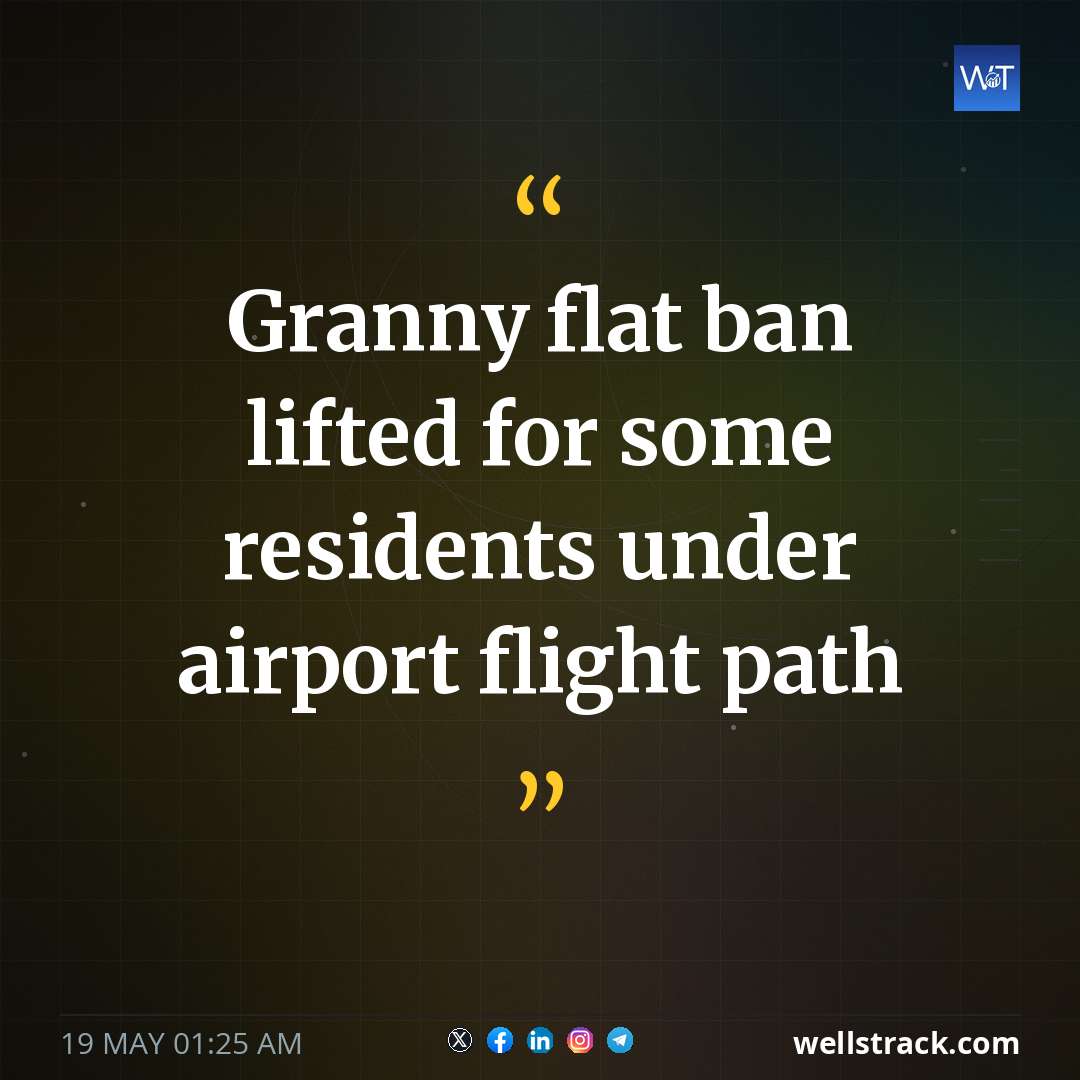 Granny flat ban lifted for some residents under airport flight path — WellsTrack