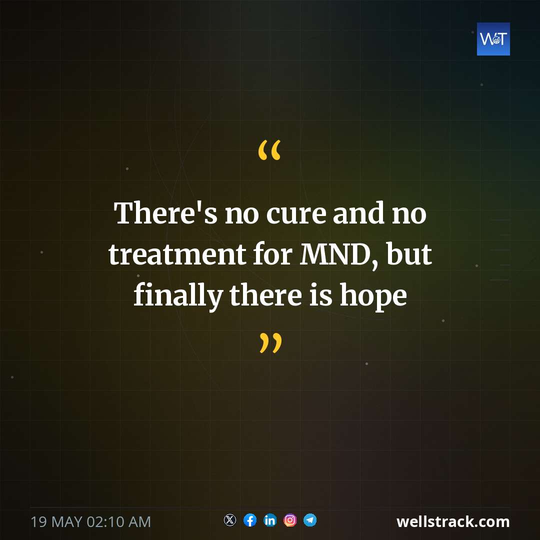 There's no cure and no treatment for MND, but finally there is hope — WellsTrack