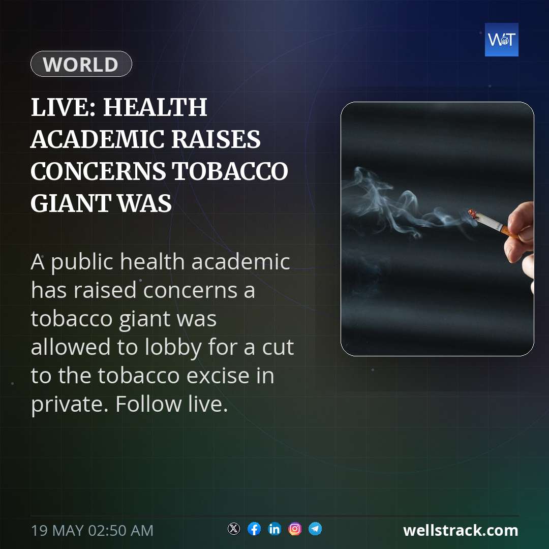 Live: Health academic raises concerns tobacco giant was allowed to push for excise cut in private — WellsTrack