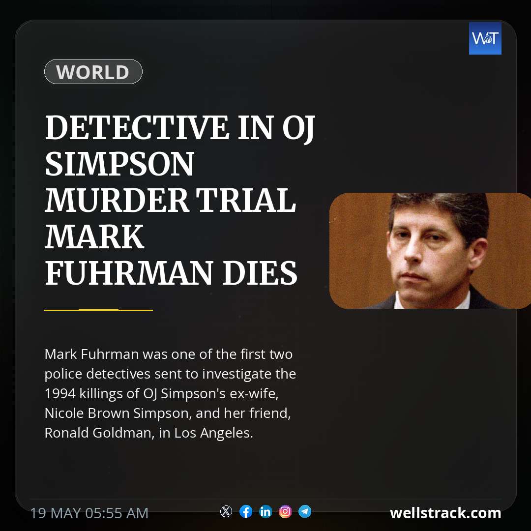 Detective in OJ Simpson murder trial Mark Fuhrman dies at 74 — WellsTrack