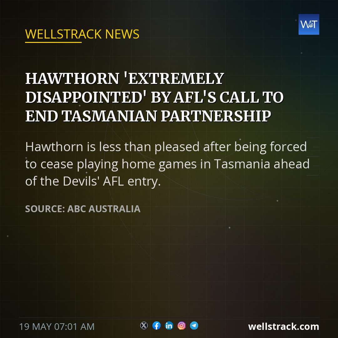 Hawthorn 'extremely disappointed' by AFL's call to end Tasmanian partnership — WellsTrack