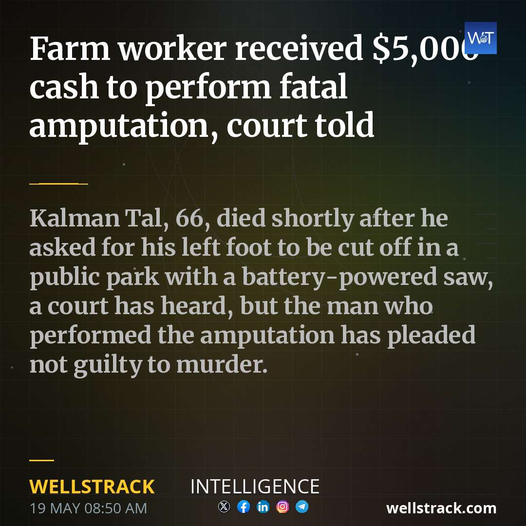 Farm worker received $5,000 cash to perform fatal amputation, court told — WellsTrack