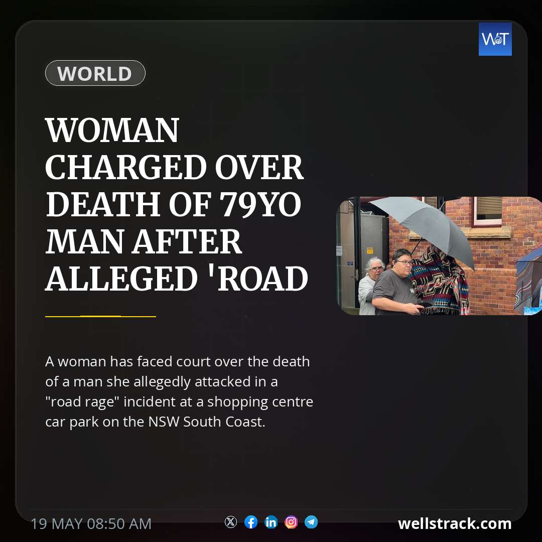 Woman charged over death of 79yo man after alleged 'road rage' attack — WellsTrack