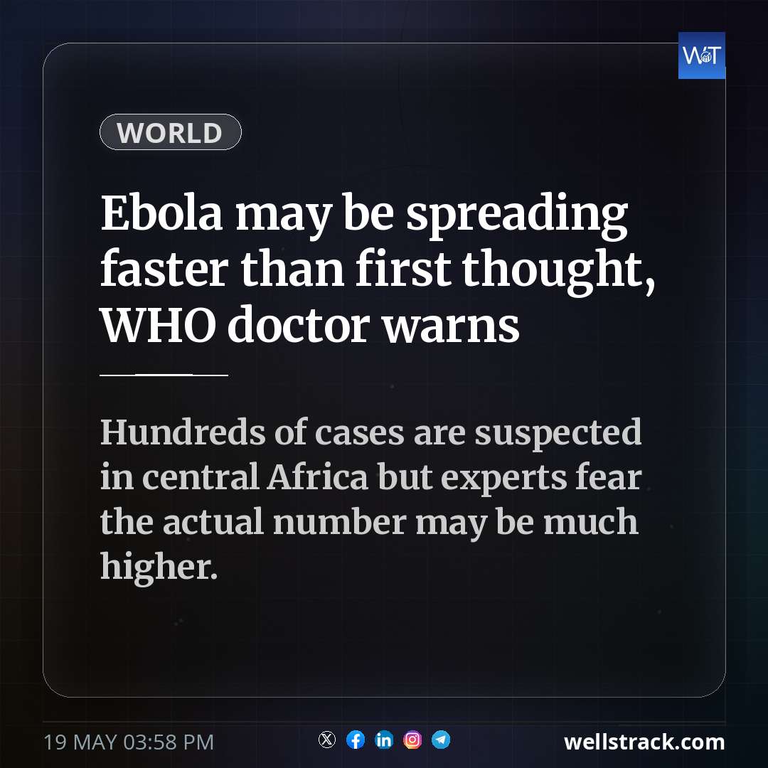 Ebola may be spreading faster than first thought, WHO doctor warns — WellsTrack