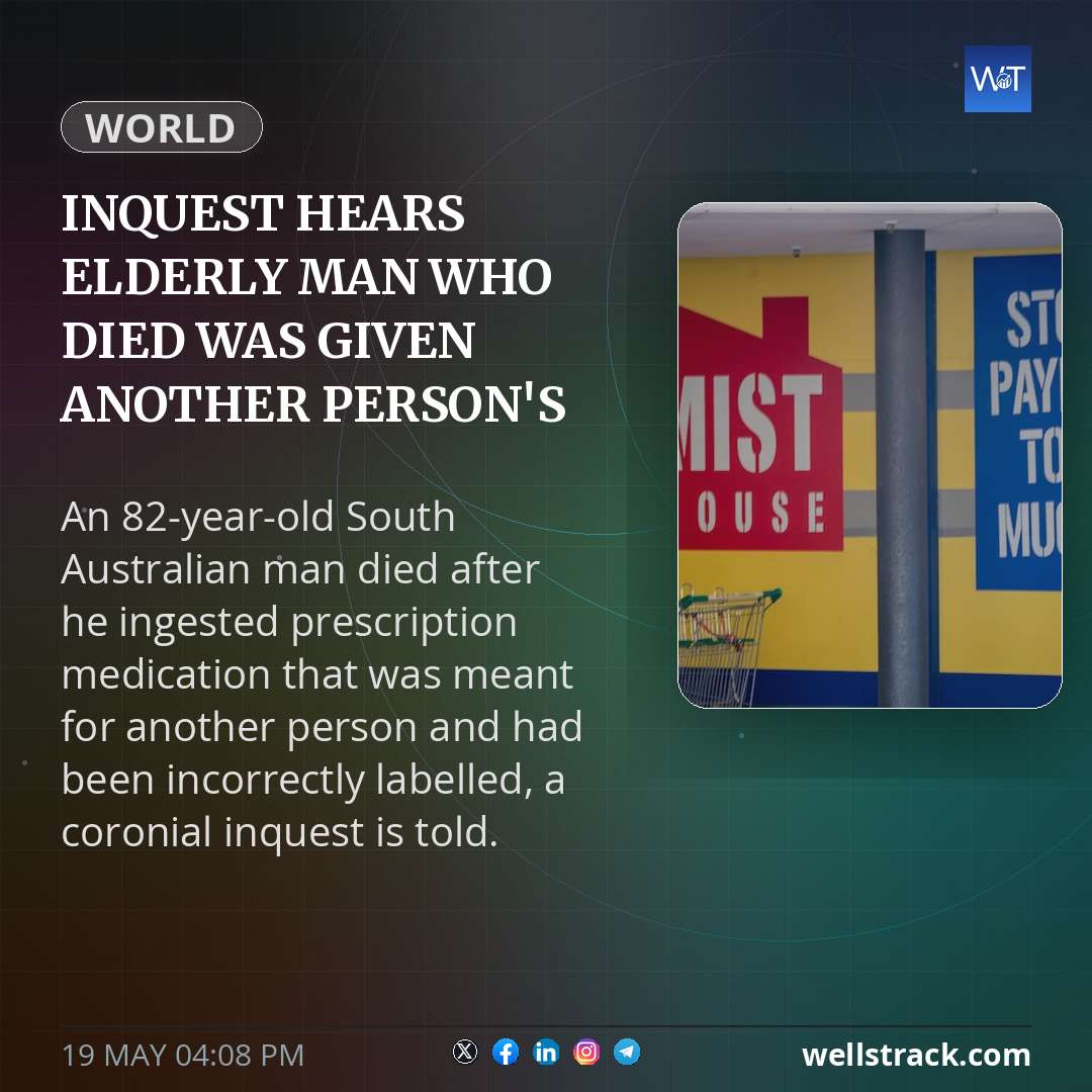 Inquest hears elderly man who died was given another person's medication — WellsTrack