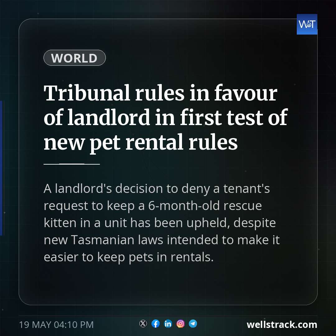 Tribunal rules in favour of landlord in first test of new pet rental rules — WellsTrack