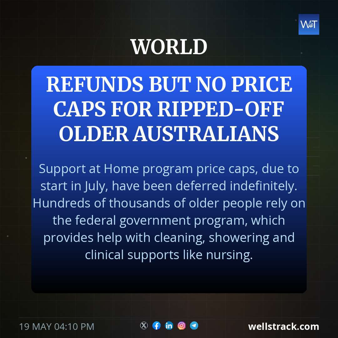 Refunds but no price caps for ripped-off older Australians — WellsTrack
