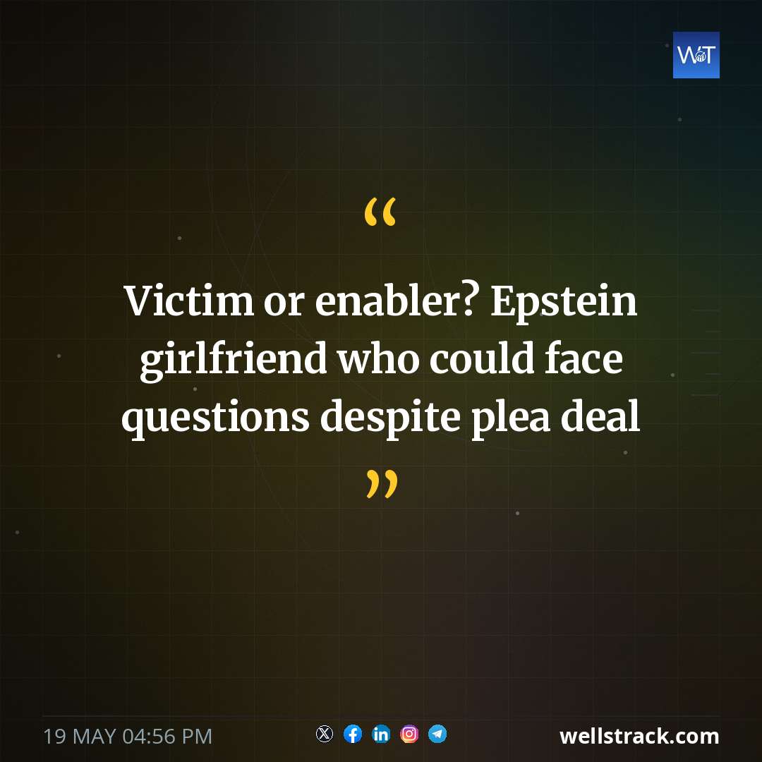 Victim or enabler? Epstein girlfriend who could face questions despite plea deal — WellsTrack