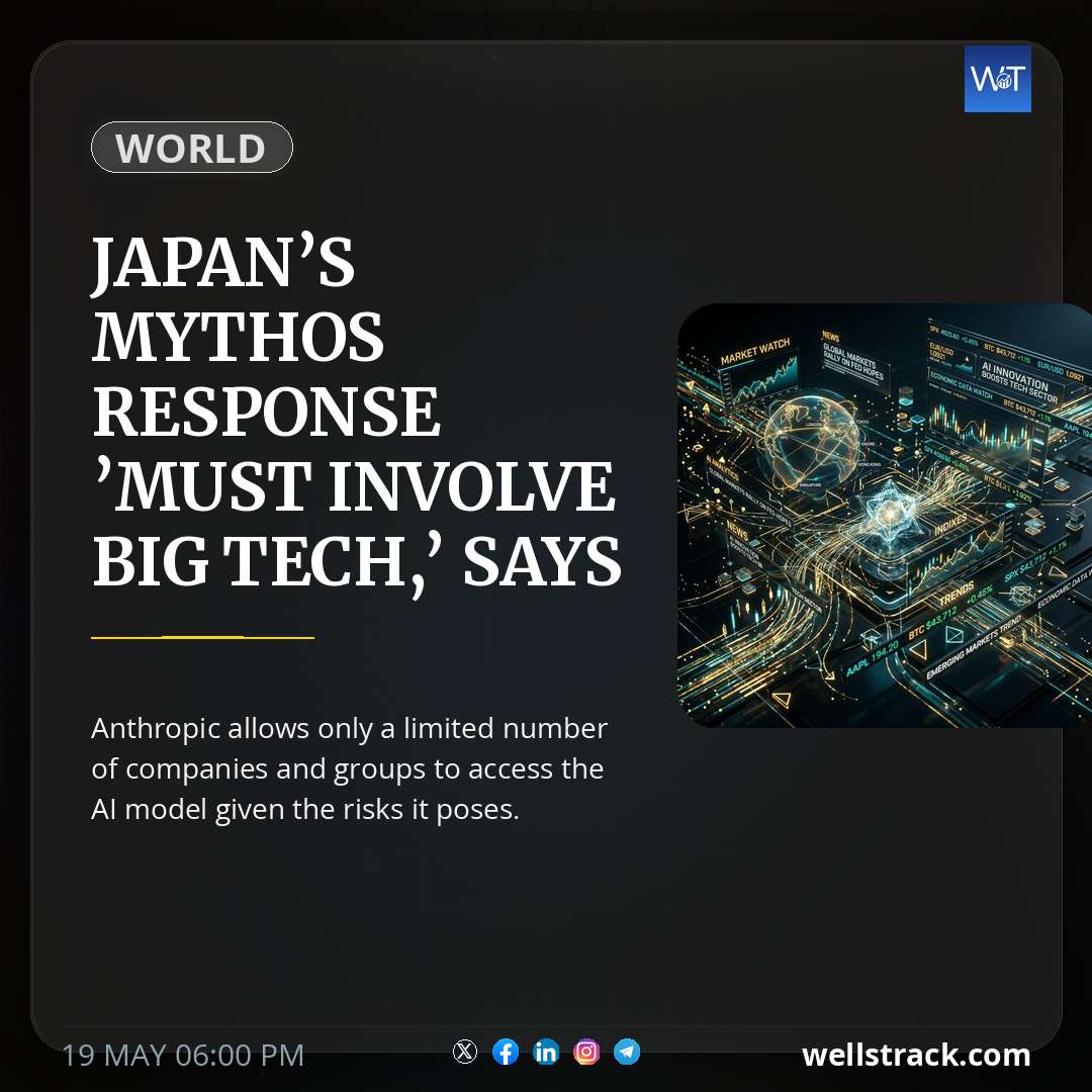 Japan’s Mythos response ’must involve Big Tech,’ says LDP cybersecurity chief — WellsTrack