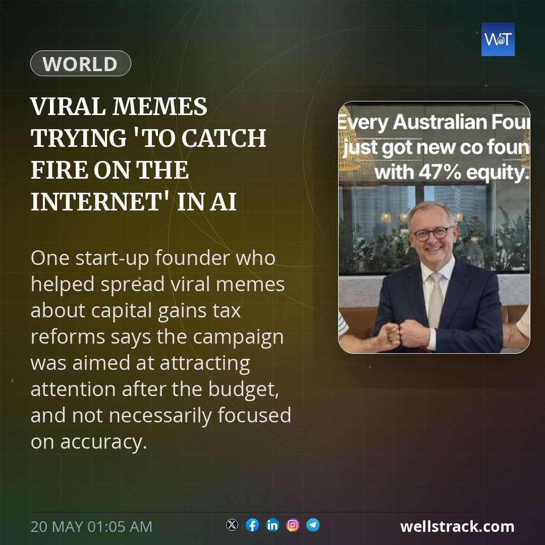 Viral memes trying 'to catch fire on the internet' in AI Albo campaign — WellsTrack