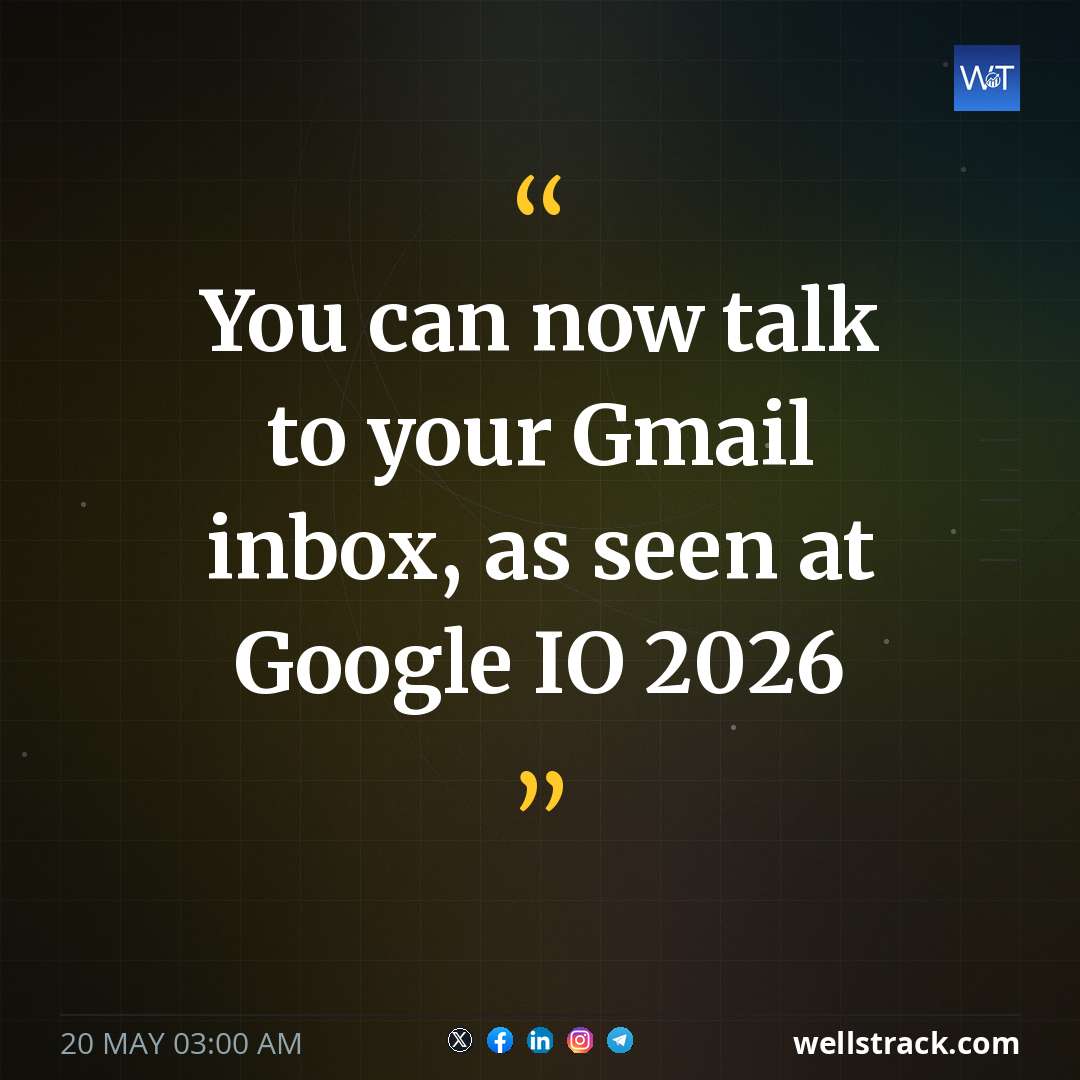 You can now talk to your Gmail inbox, as seen at Google IO 2026 — WellsTrack