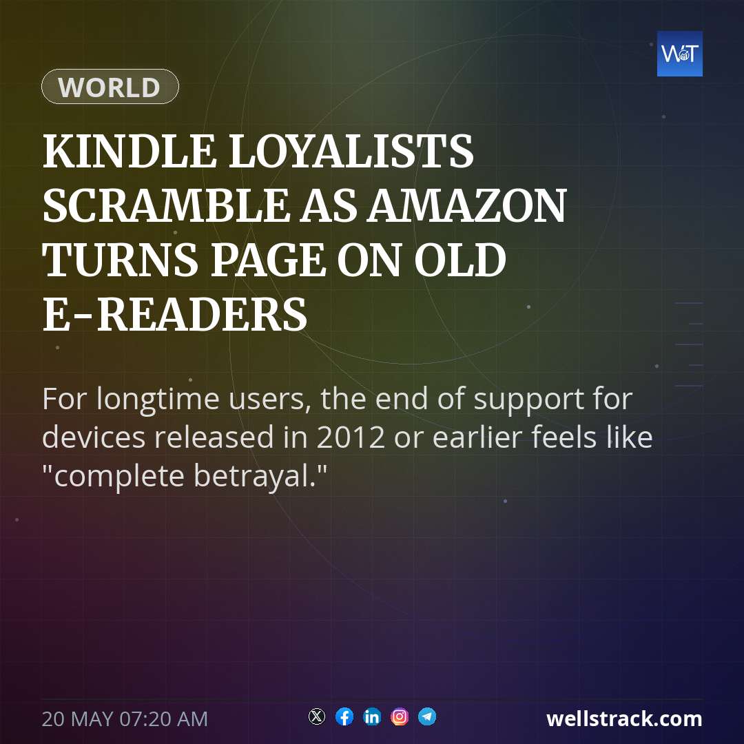 Kindle loyalists scramble as Amazon turns page on old e-readers — WellsTrack