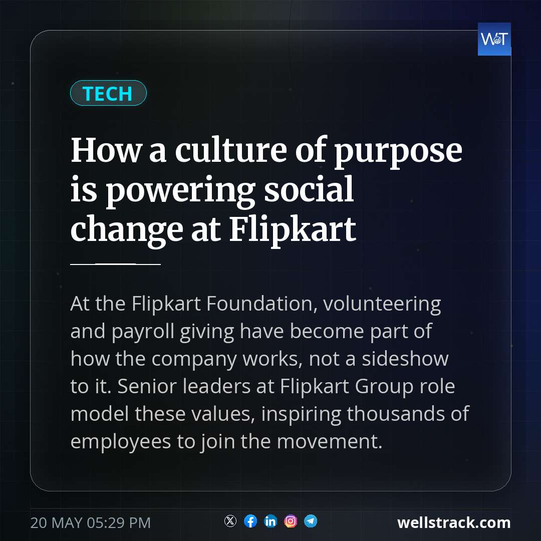 How a culture of purpose is powering social change at Flipkart — WellsTrack