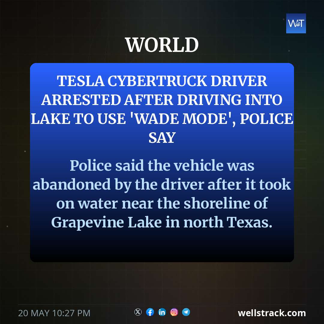 Tesla Cybertruck driver arrested after driving into lake to use 'wade mode', police say — WellsTrack