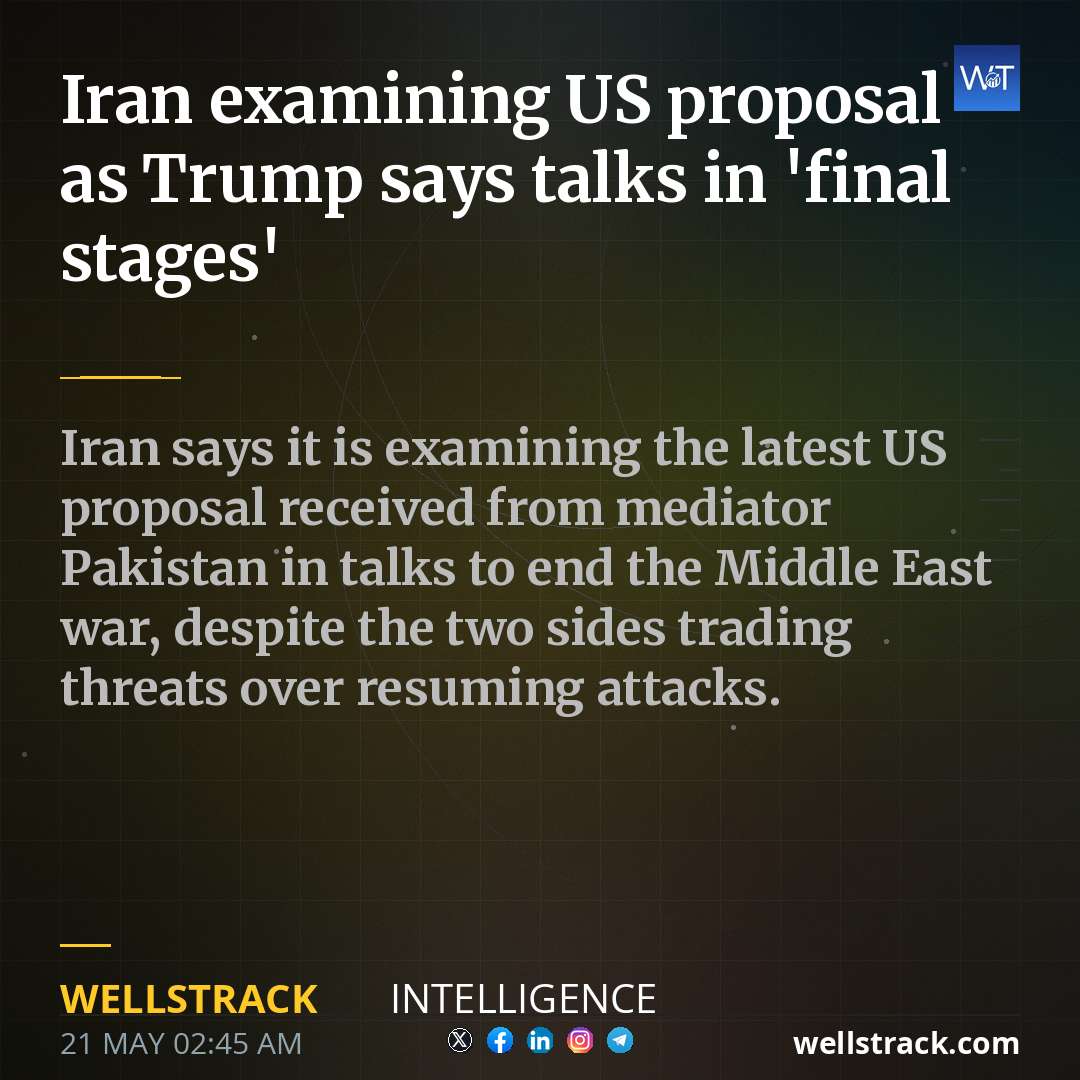 Iran examining US proposal as Trump says talks in 'final stages' — WellsTrack