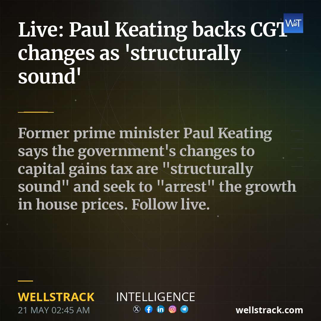 Live: Paul Keating backs CGT changes as 'structurally sound' — WellsTrack