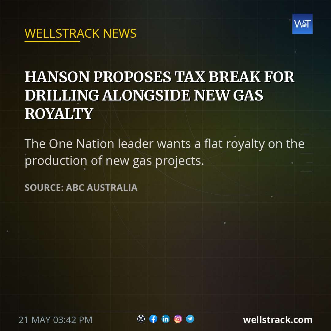 Hanson proposes tax break for drilling alongside new gas royalty — WellsTrack