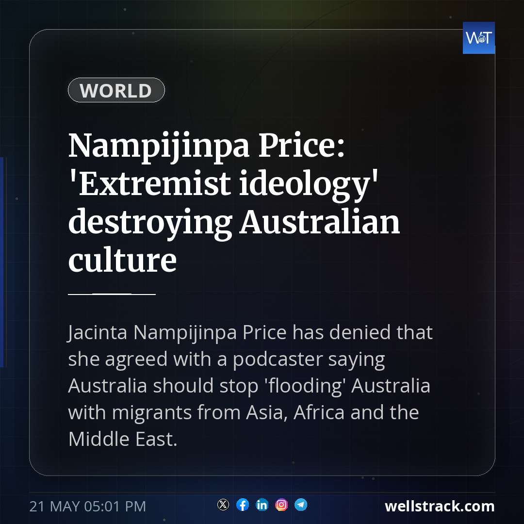 Nampijinpa Price: 'Extremist ideology' destroying Australian culture — WellsTrack