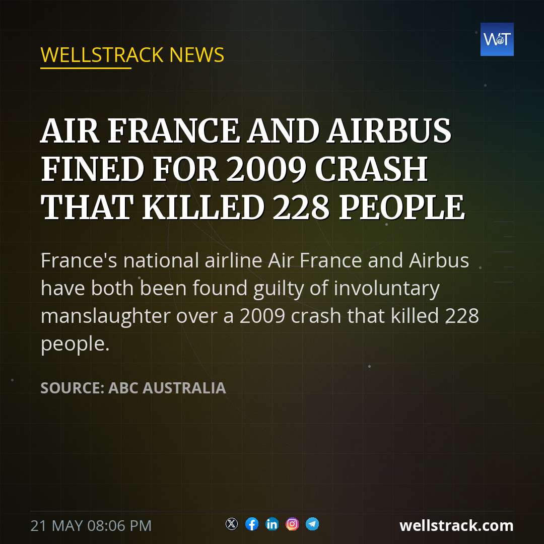 Air France and Airbus fined for 2009 crash that killed 228 people — WellsTrack