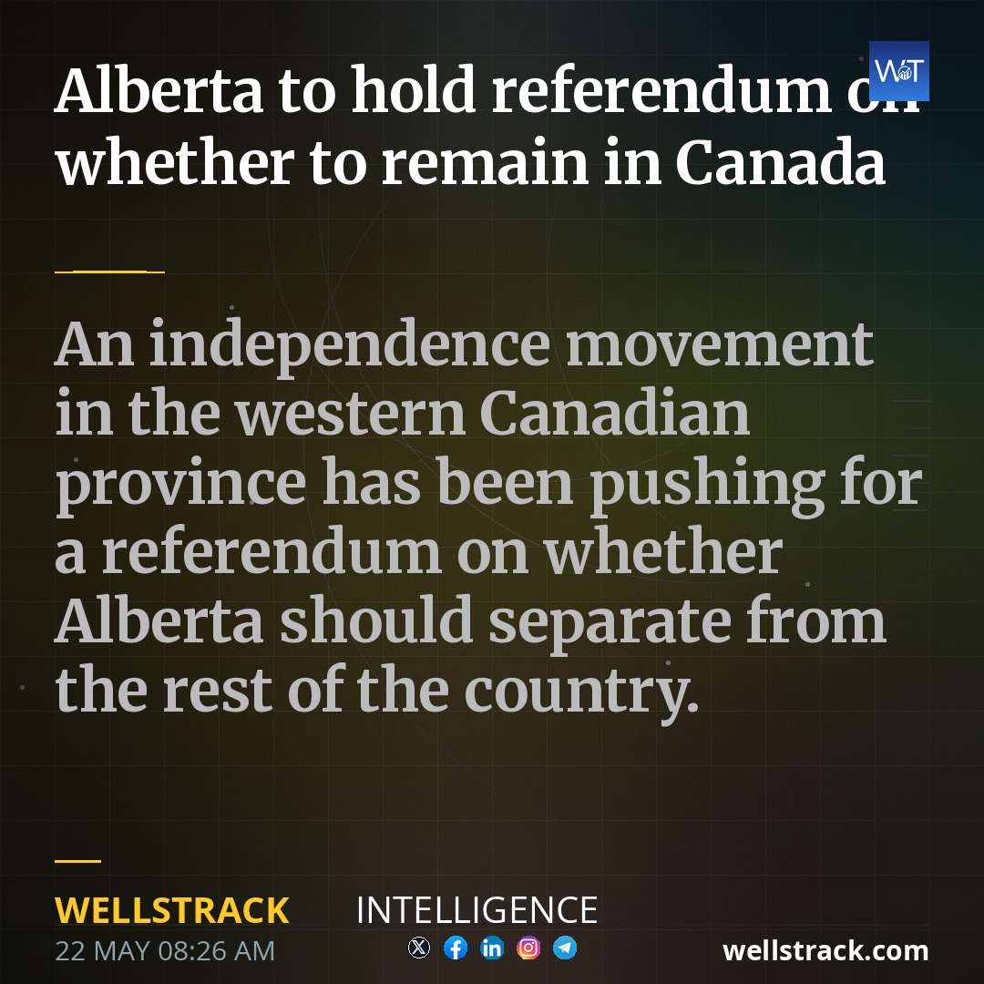 Alberta to hold referendum on whether to remain in Canada — WellsTrack