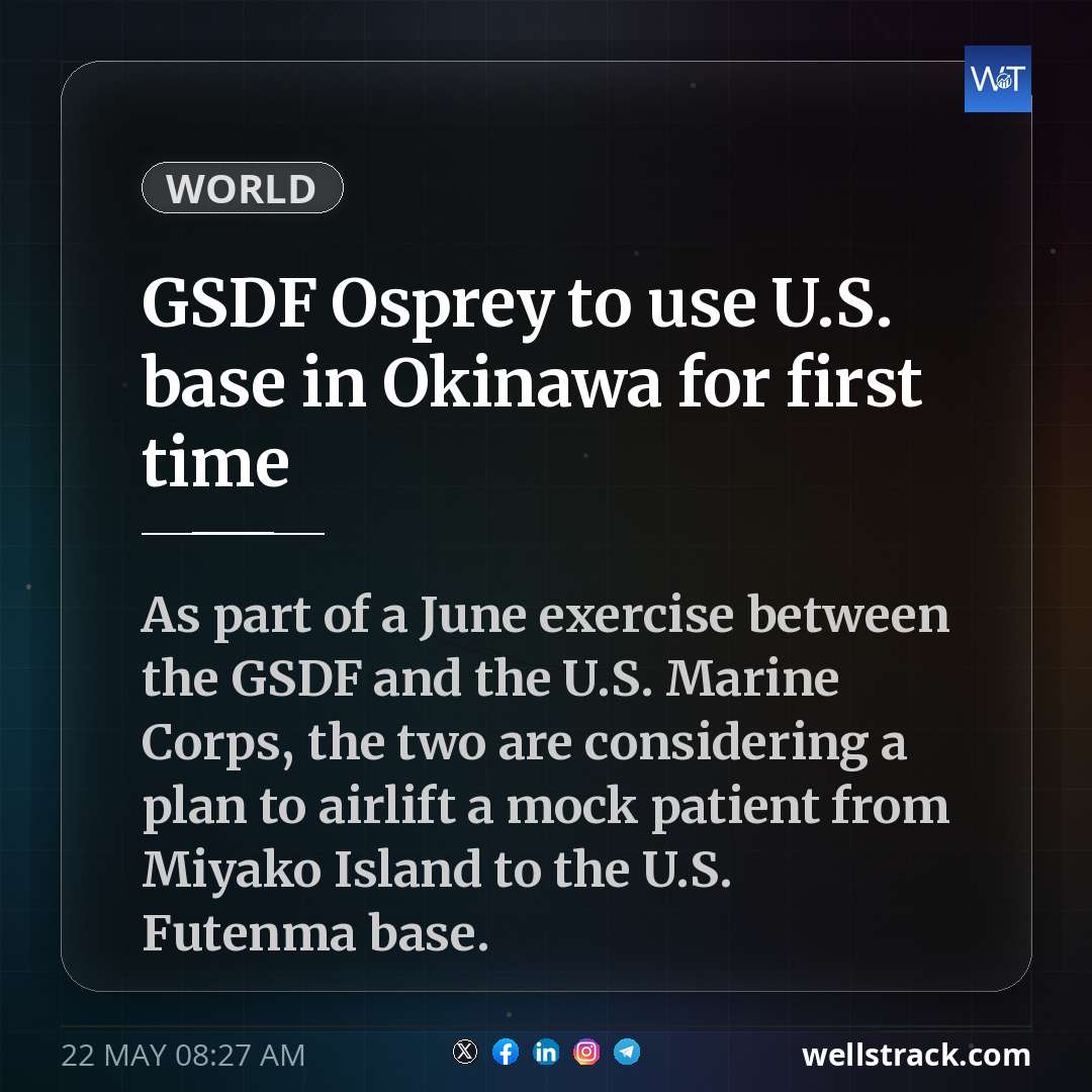 GSDF Osprey to use U.S. base in Okinawa for first time — WellsTrack