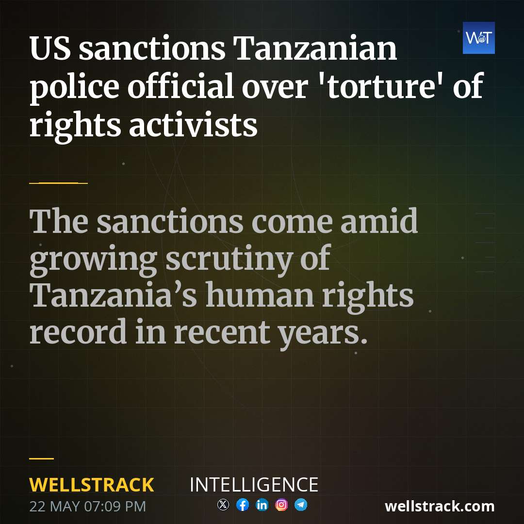 US sanctions Tanzanian police official over 'torture' of rights activists — WellsTrack