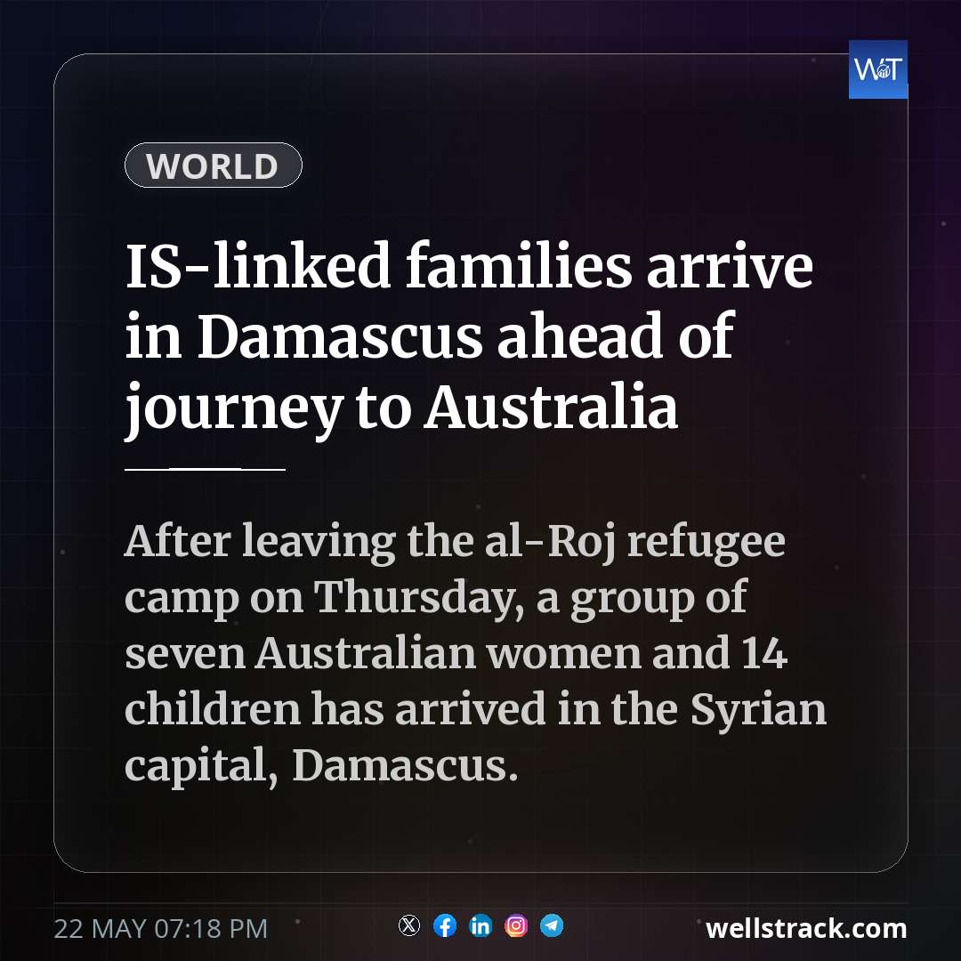 IS-linked families arrive in Damascus ahead of journey to Australia — WellsTrack