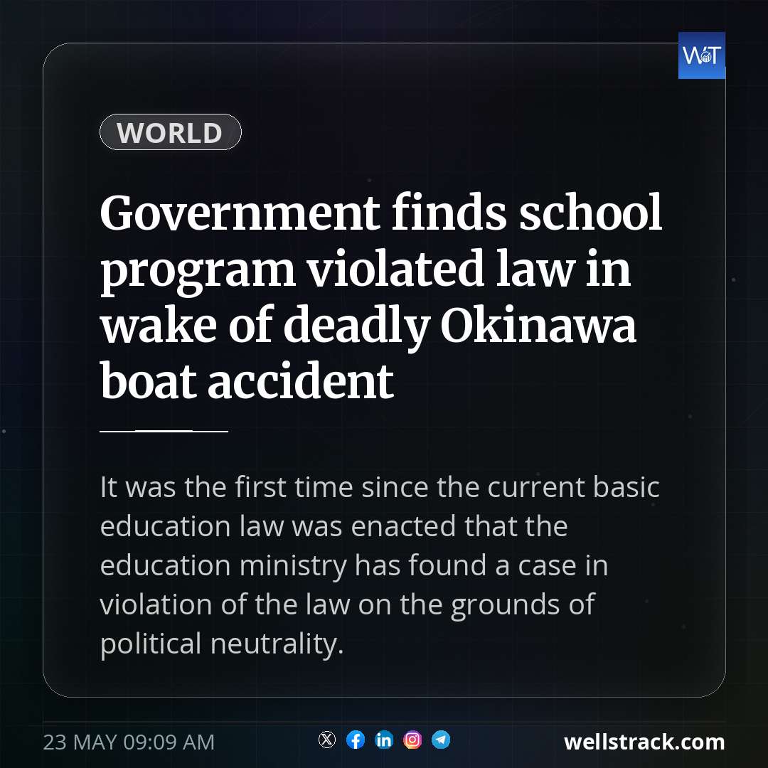 Government finds school program violated law in wake of deadly Okinawa boat accident — WellsTrack