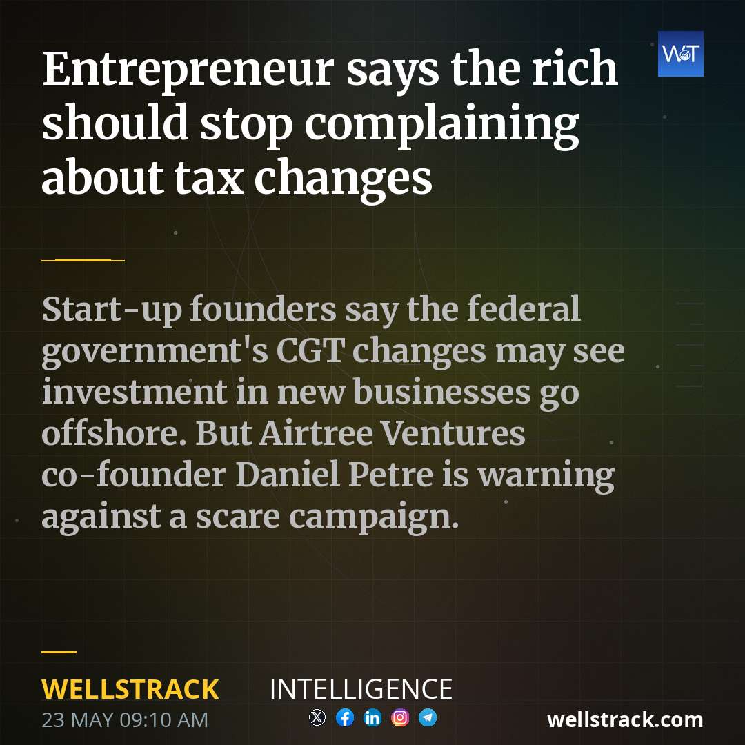 Entrepreneur says the rich should stop complaining about tax changes — WellsTrack