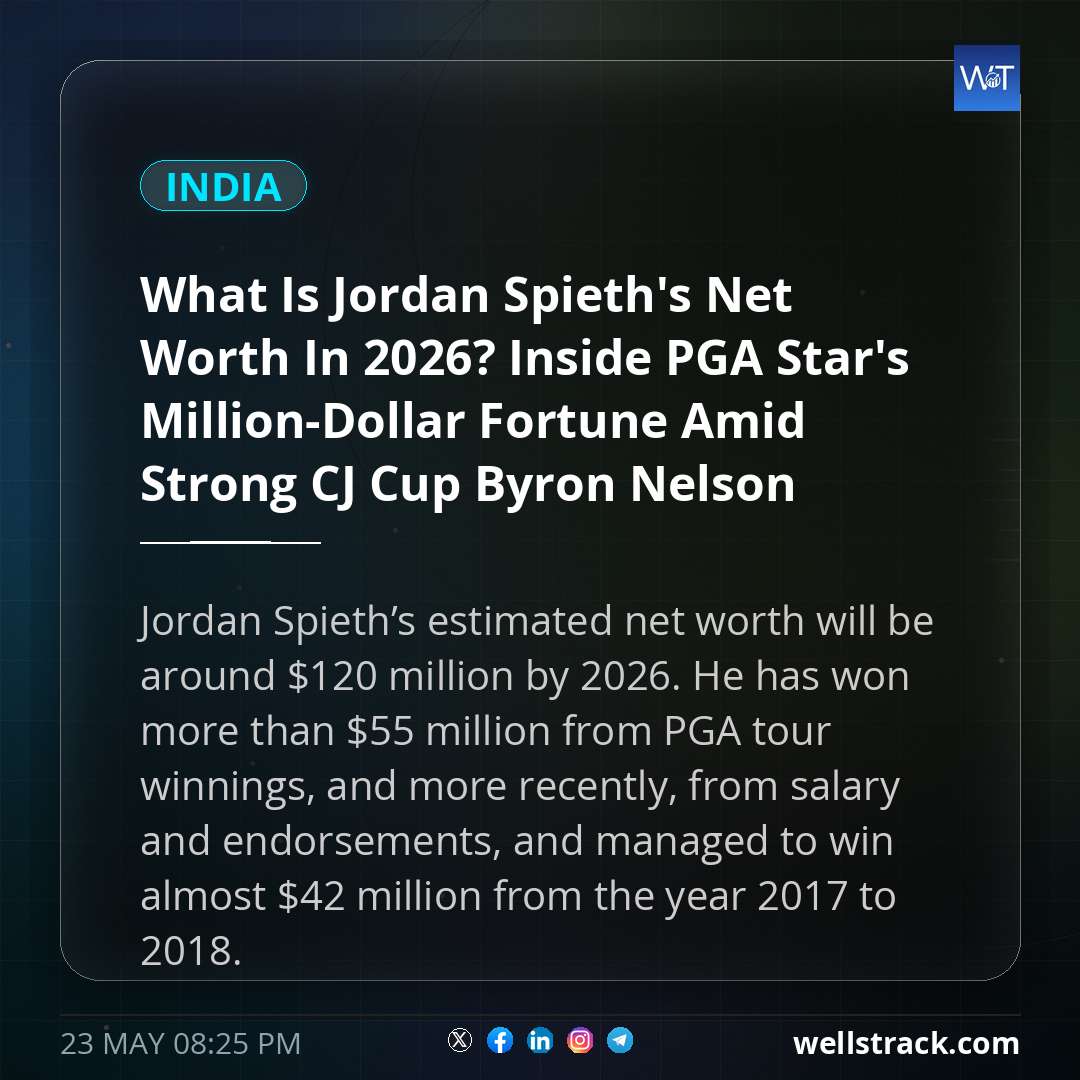 What Is Jordan Spieth's Net Worth In 2026? Inside PGA Star's Million-Dollar Fortune Amid Strong CJ Cup Byron Nelson Showing