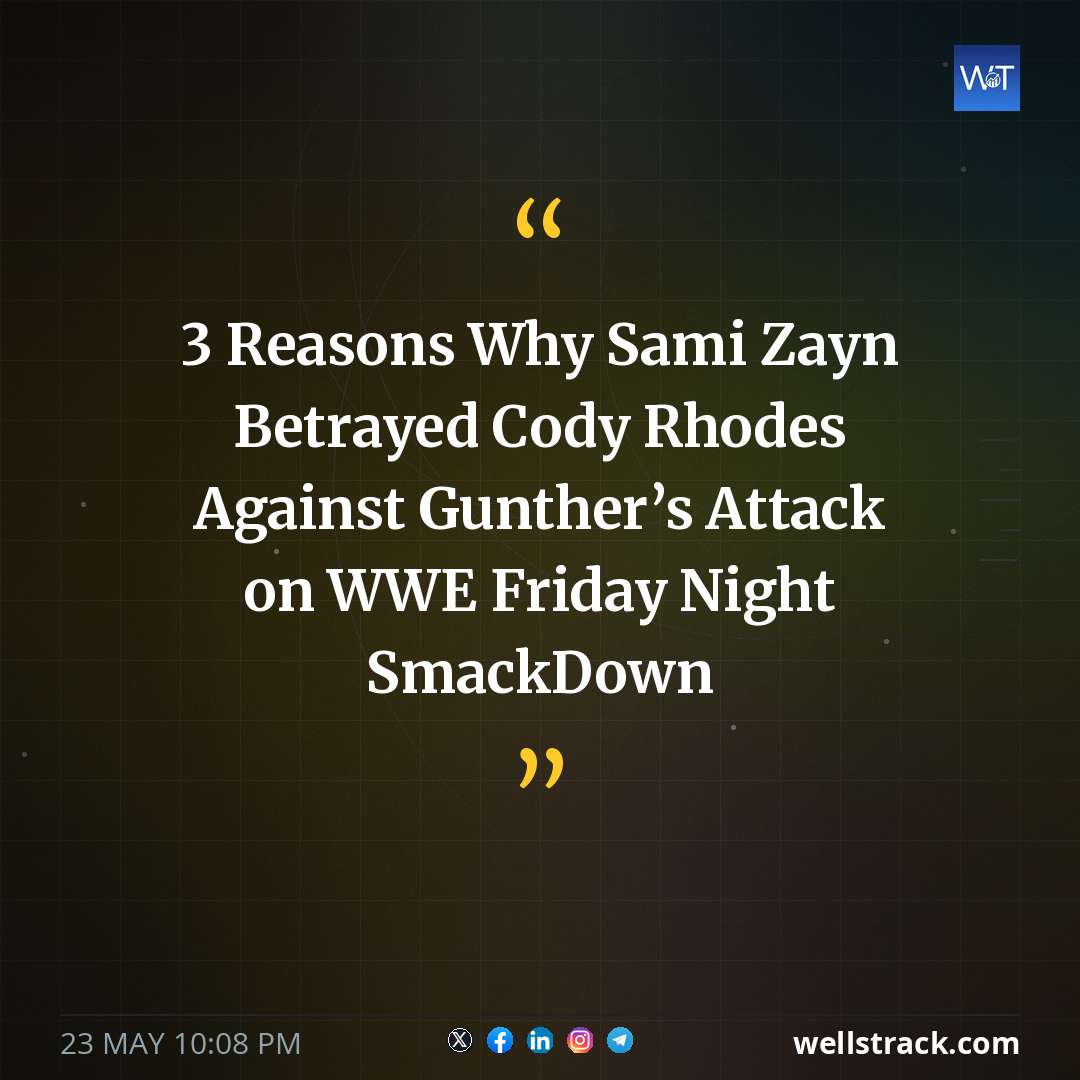 3 Reasons Why Sami Zayn Betrayed Cody Rhodes Against Gunther’s Attack on WWE Friday Night SmackDown