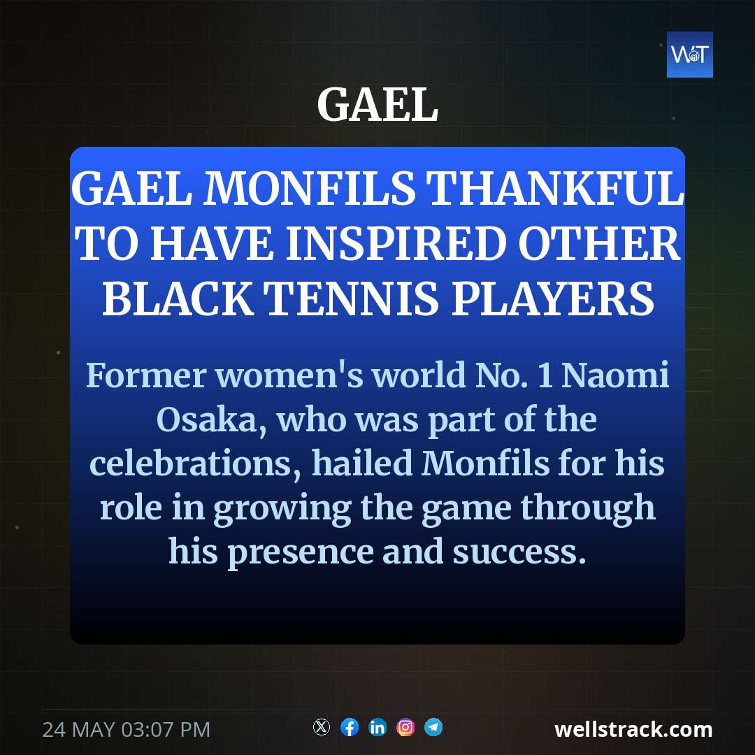Gael Monfils thankful to have inspired other Black tennis players — WellsTrack