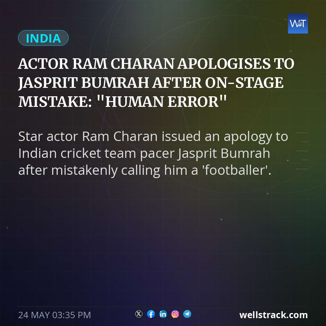 Actor Ram Charan Apologises To Jasprit Bumrah After On-Stage Mistake: "Human Error" — WellsTrack