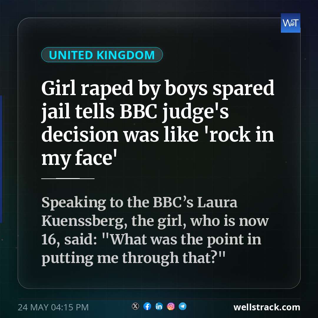 Girl raped by boys spared jail tells BBC judge's decision was like 'rock in my face' — WellsTrack