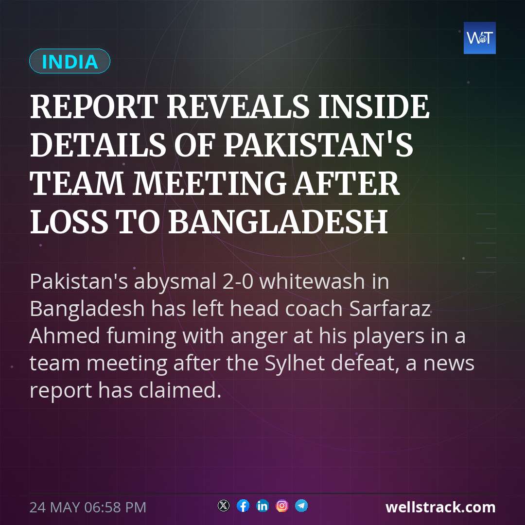 Report Reveals Inside Details Of Pakistan's Team Meeting After Loss To Bangladesh — WellsTrack