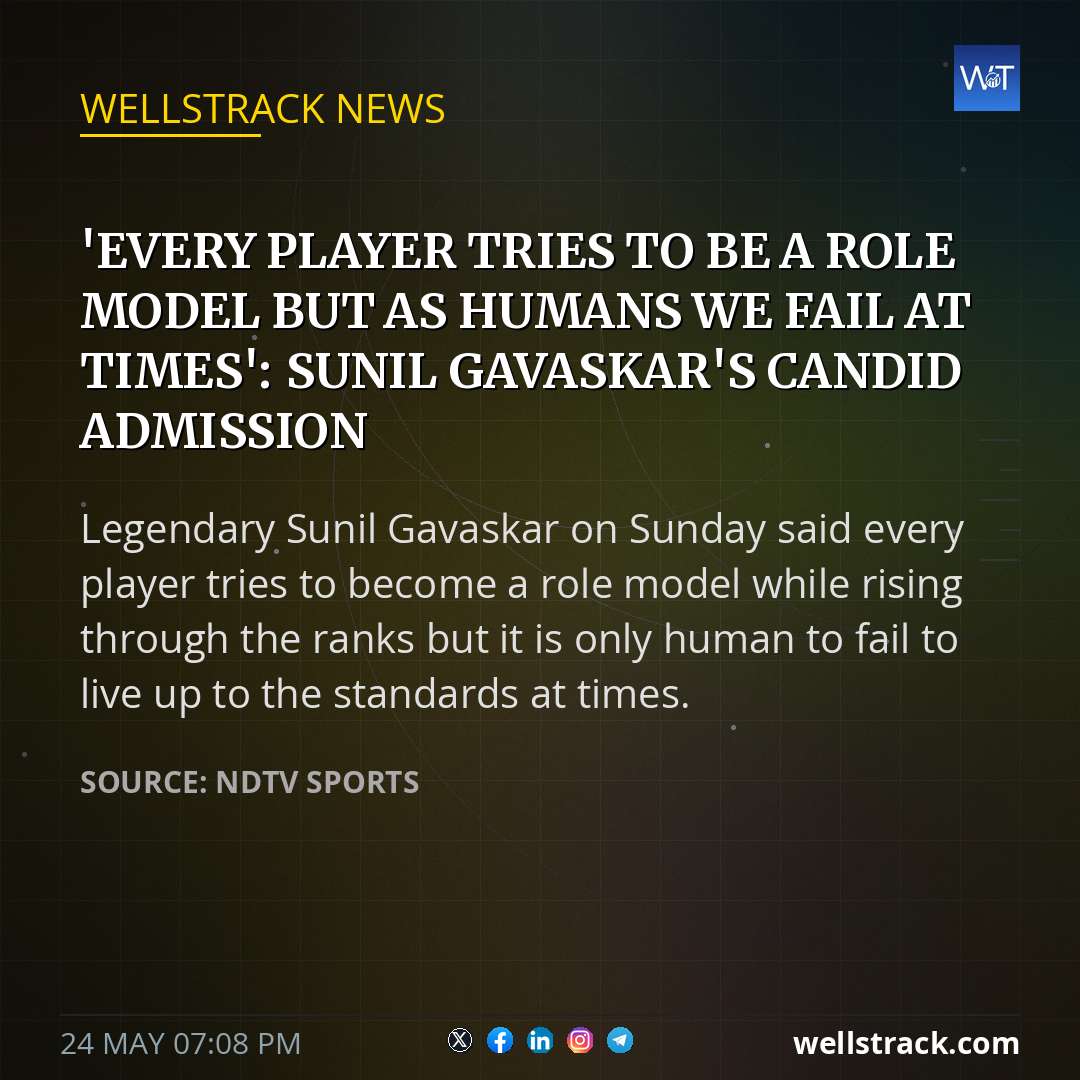 'Every Player Tries To Be A Role Model But As Humans We Fail At Times': Sunil Gavaskar's Candid Admission — WellsTrack